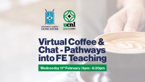 Virtual Coffee and Chat – Pathways into FE Teaching – February 2026