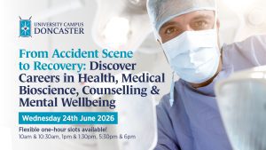 From Accident Scene to Recovery: Discover careers in Health, Medical Bioscience, Counselling & Mental Wellbeing