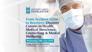 From Accident Scene to Recovery: Discover careers in Health, Medical Bioscience, Counselling & Mental Wellbeing – Morning: 10am