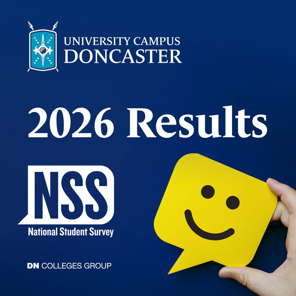 Promotional graphic for University Campus Doncaster's 2026 National Student Survey (NSS) results. The design features the University Campus Doncaster logo at the top, large white text reading “2026 Results,” and the NSS National Student Survey logo on a dark blue background. A hand holds a large yellow speech bubble with a smiley face on the right side. The DN Colleges Group logo appears at the bottom.